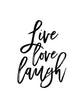 Live love Laugh Quote Poster - oakposter